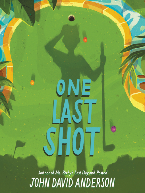 Title details for One Last Shot by John David Anderson - Available